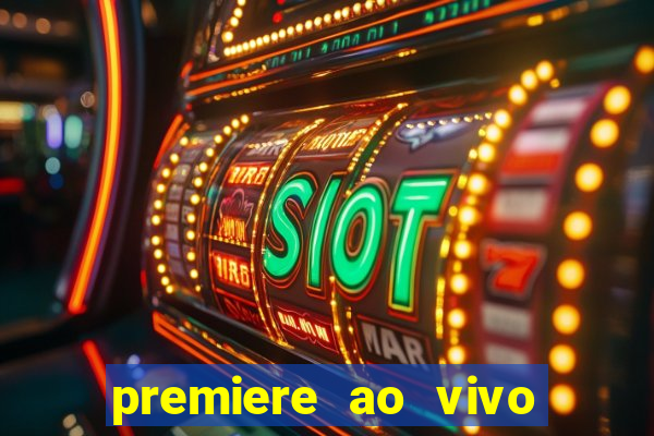 premiere ao vivo gratis futebol